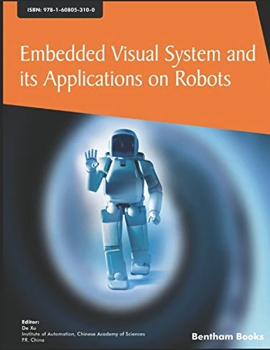 Embedded Visual System and Its Applications on Robots