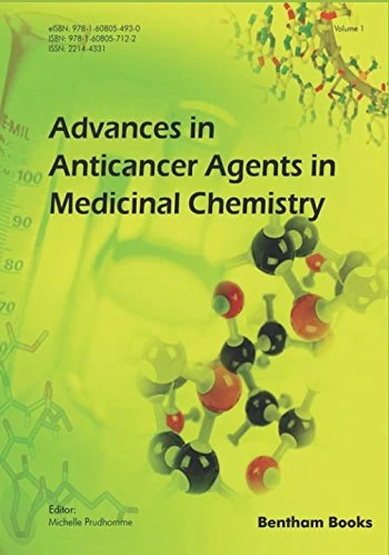 Advances in Anticancer Agents in Medicinal Chemistry: Volume 1