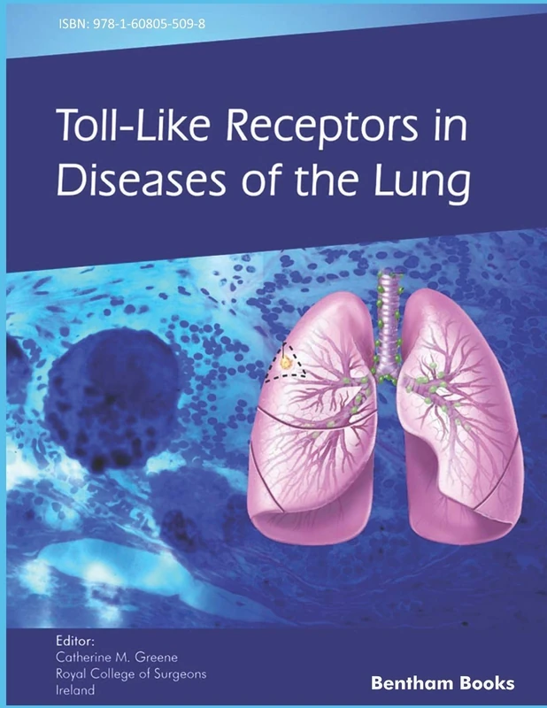 Toll-like Receptors in Diseases of the Lung