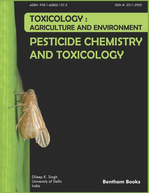 Pesticide Chemistry and Toxicology: Toxicology - Agriculture and Environment: 1