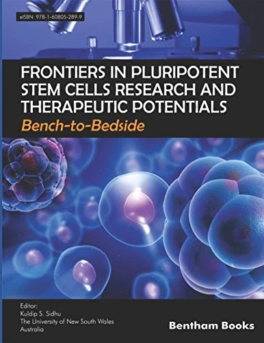 Frontiers in Pluripotent Stem Cells Research and Therapeutic Potentials Bench-To-Bedside