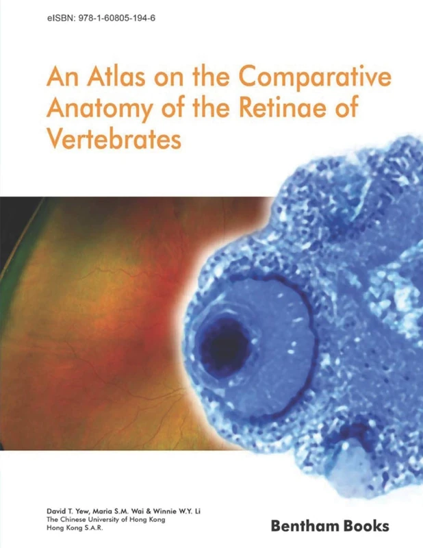 Atlas on the Comparative Anatomy of the Retinae of Vertebrates