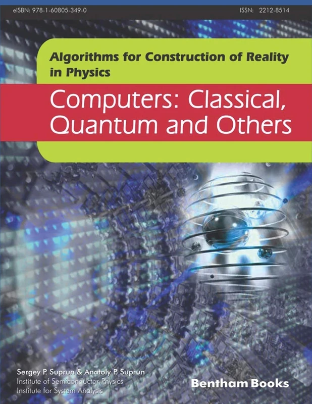 Computers: Classical, Quantum and Others: 1 (Algorithms for Construction of Reality in Physics)