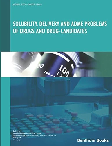 Solubility, Delivery and ADME Problems of Drugs and Drug-Candidates - Image 1