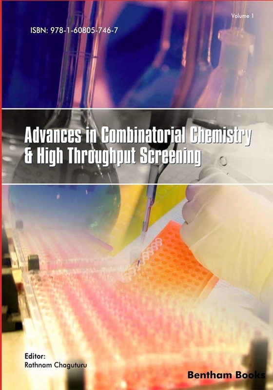 Advances in Combinatorial Chemistry and High Throughput Screening: Volume 1