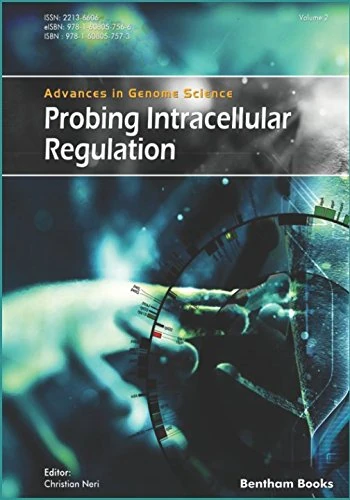 Probing Intracellular Regulation: Advances in Genome Science Volume 2