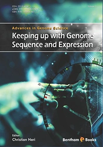 Keeping up with Genome Sequence and Expression: Advances in Genome Sciences