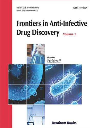 Frontiers in Anti-Infective Drug Discovery: Volume 2