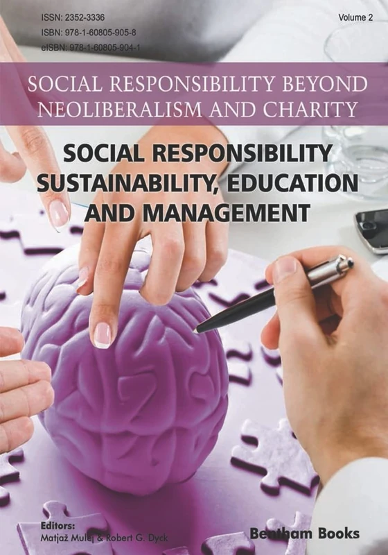 Social Responsibility: Sustainability, Education and Management: 2 (Social Responsibility Beyond Neoliberalism and Charity)