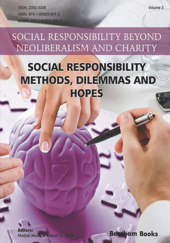 Social Responsibility - Methods, Dilemmas and Hopes: 3 (Social Responsibility Beyond Neoliberalism and Charity)
