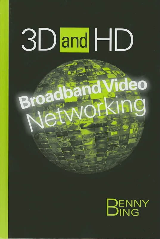 Artech House 3D and HD Broadband Video Networking Book