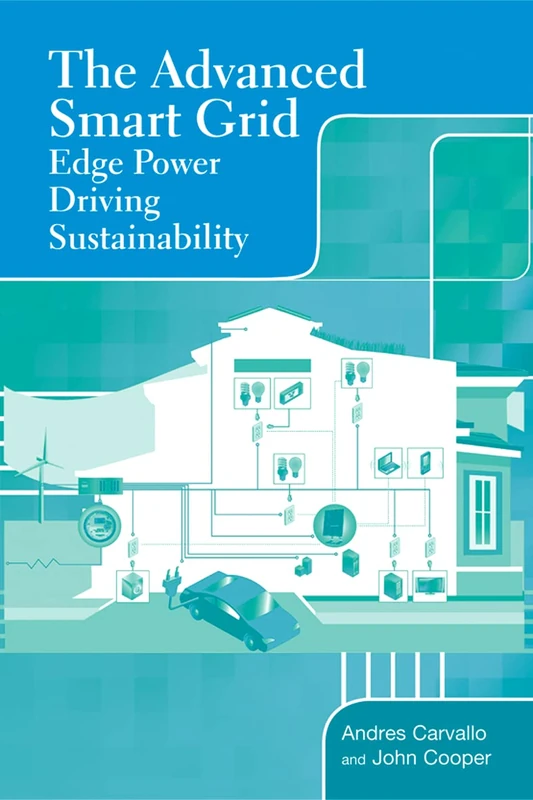 The Advanced Smart Grid: Edge Power Driving Sustainability: 1