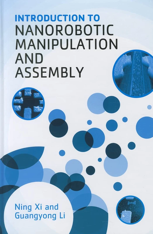 Introduction to Nanorobotic Manipulation and Assembly (Nanoscale Science and Engineering)