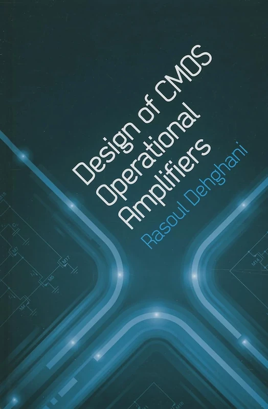 Design of CMOS Operational Amplifiers (Artech House Microwave Library)