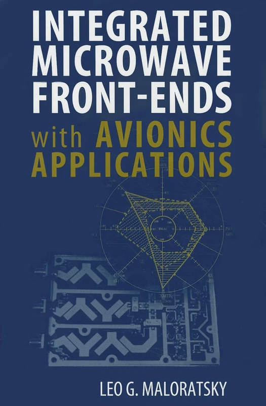 Integrated Microwave Front-ends with Avionics Applications (Artech House Microwave Library (Hardcover))