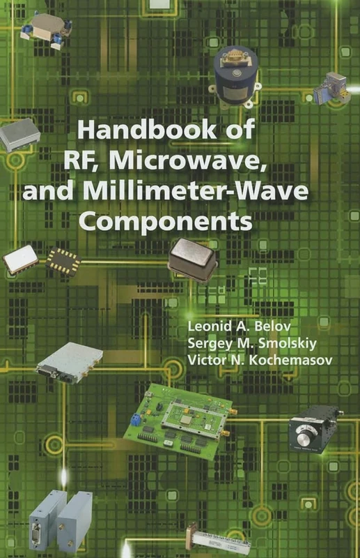Handbook of RF, Microwave, and Millimeter-wave Components (Artech House Microwave Library (Hardcover))