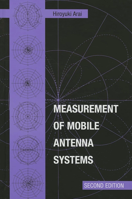 Measurement of Mobile Antenna Systems (Artech House Antennas and Propagation Library)
