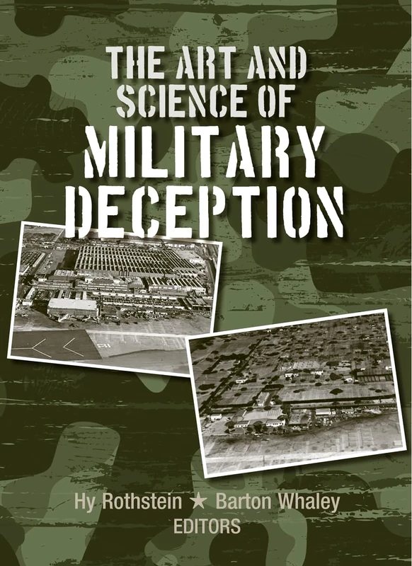 The Art and Science of Military Deception (Artech House Intelligence and Information Operations)