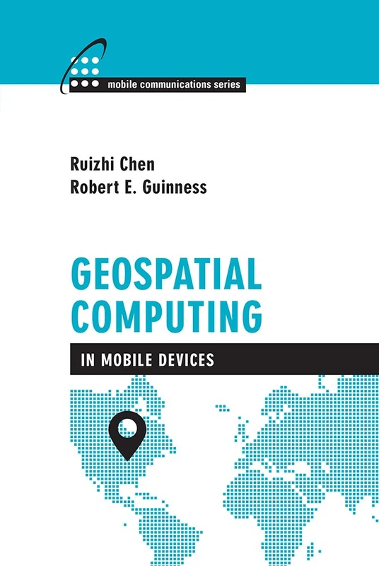 Geospacial Computing in Mobile Devices (Mobile Communications)