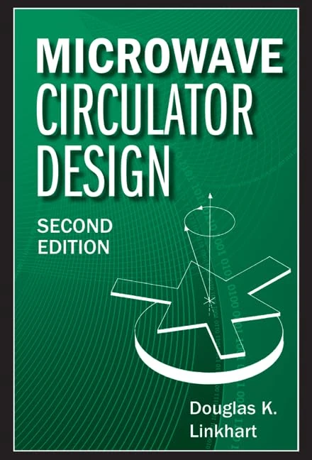Microwave Circulator Design, Second Edition (Artech House Microwave Library (Hardcover))
