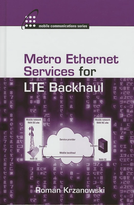 Metro Ethernet Services for LTE Backhaul (Artech House Mobile Communications Library) - Image 1