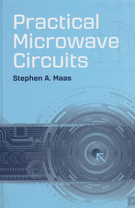 Practical Microwave Circuits (Artech House Microwave Library (Hardcover))