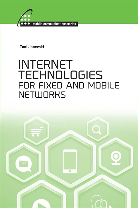 Internet Technologies for Fixed and Mobile Networks: 1 (Mobile Communications)