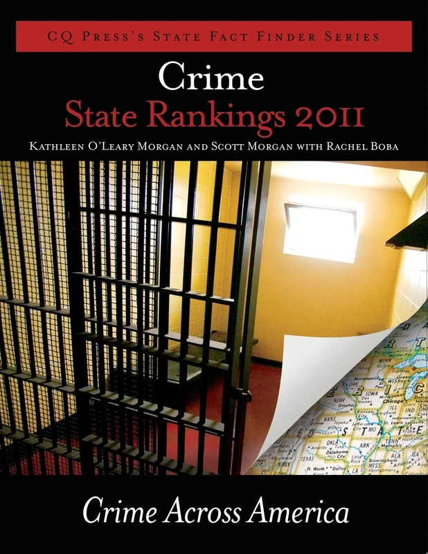 Crime State Rankings 2011: Crime Across America