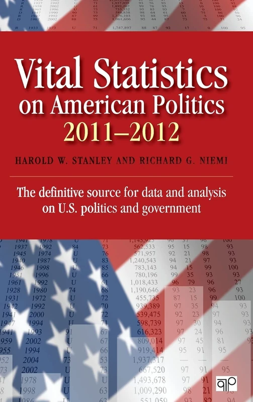 Vital Statistics on American Politics 2011-2012 (Vital Statistics on American Politics (Hardcover))