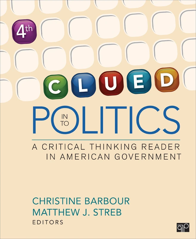 Clued in to Politics: A Critical Thinking Reader in American Government
