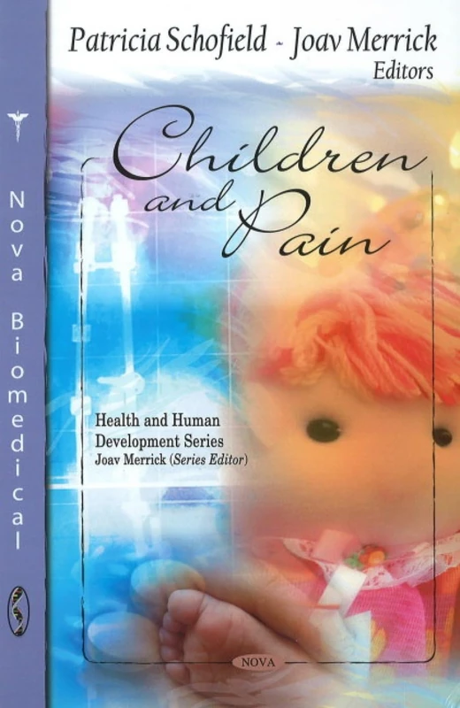 Children and Pain (Health and Human Development Series)