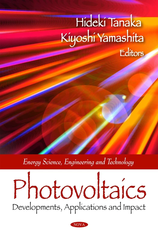 Photovoltaics: Developments, Applications and Impact (Energy Science, Engineering and Technology)