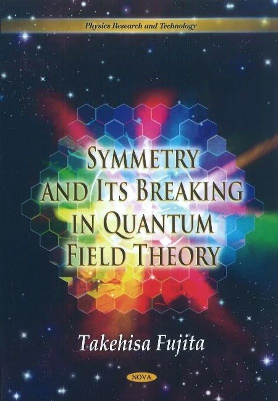 Symmetry & Its Breaking in Quantum Field Theory - Physics Book