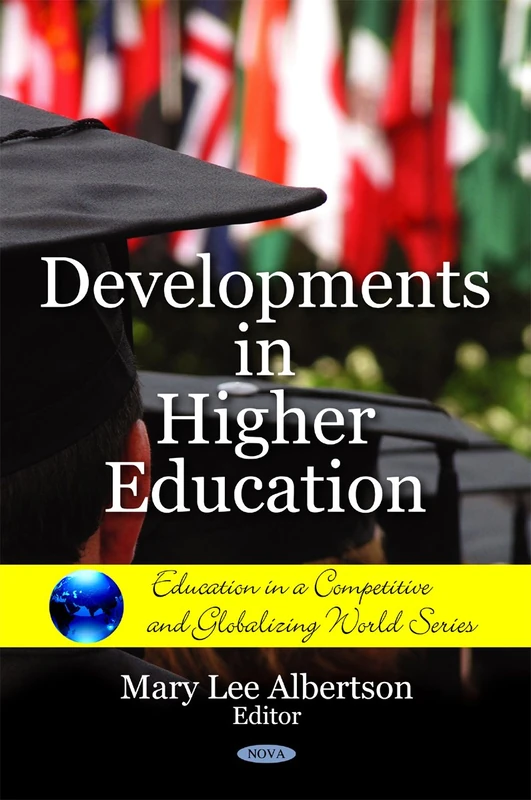 Developments in Higher Education (Education in a Competitive and Globalizing World)