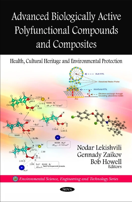 Advanced Biologically Active Polyfunctional Compounds & Composites: Health, Cultural Heritage & Environmental Protection (Environmental Research ... Science, Engineering, and Technology)
