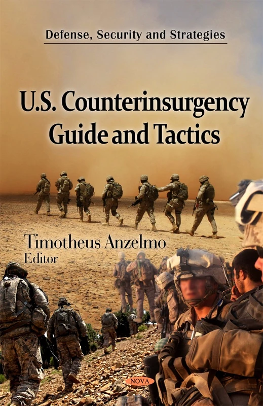 U.S. Counterinsurgency Guide and Tactics (Defense, Security and Strategies)