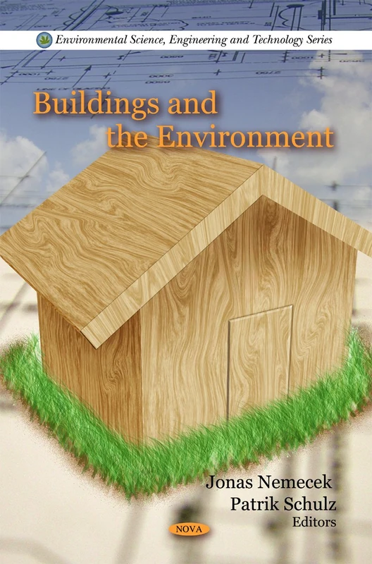 Buildings and the Environment (Environmental Science, Engineering and Technology)