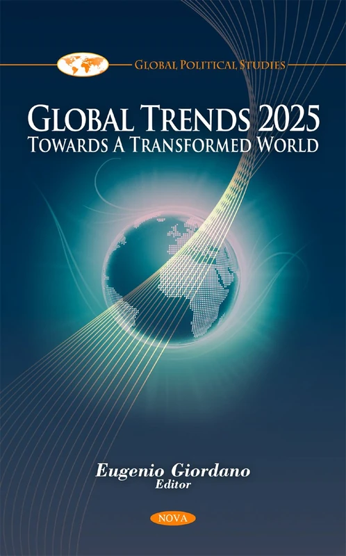 Global Trends 2025: Towards a Transformed World (Global Political Studies)