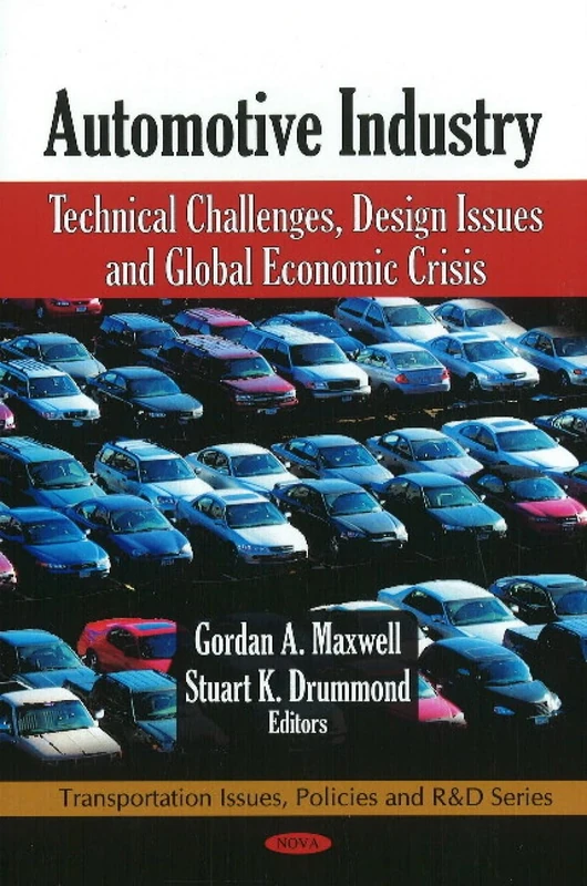 Automotive Industry: Technical Challenges, Design Issues and Global Economic Crisis (Transportation Issue, Policies and R & D)