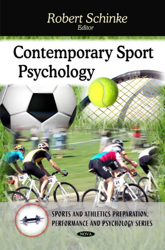Contemporary Sport Psychology (Sports and Athletics Preparation, Performance, and Psychology Series)