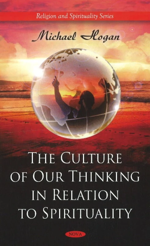 Culture of Our Thinking in Relation to Spirituality - Book