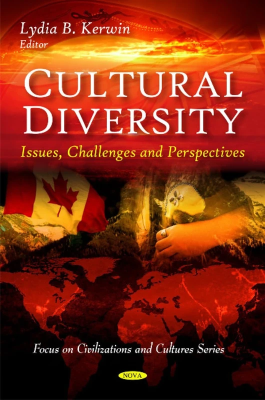 Cultural Diversity: Issues, Challenges and Perspectives (Focus on Civilizations and Cultures): Issues, Challenges & Perspectives