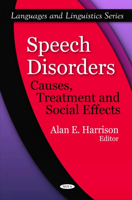 Speech Disorders: Causes, Treatment and Social Effects (Languages and Linguistics)