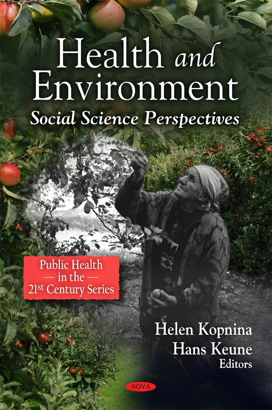 Health and Environment: Social Science Perspectives (Public Health in the 21st Century)