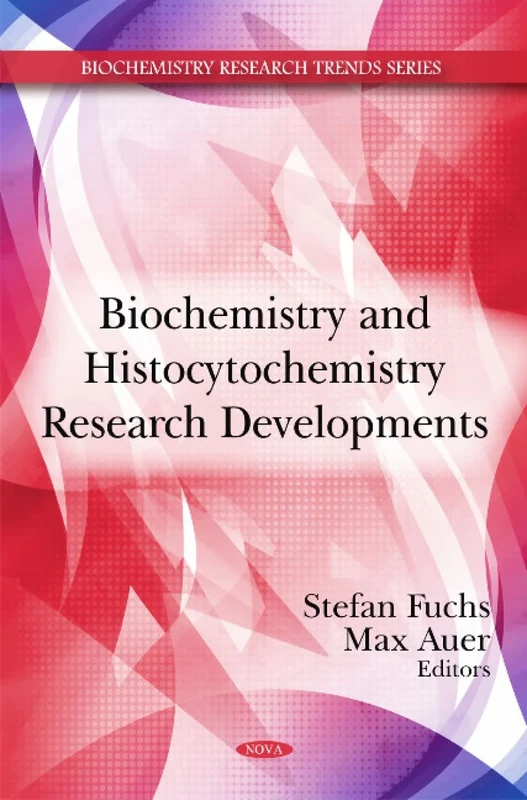 Biochemistry & Histocytochemistry Research Developments (Biochemistry Research Trends Series)