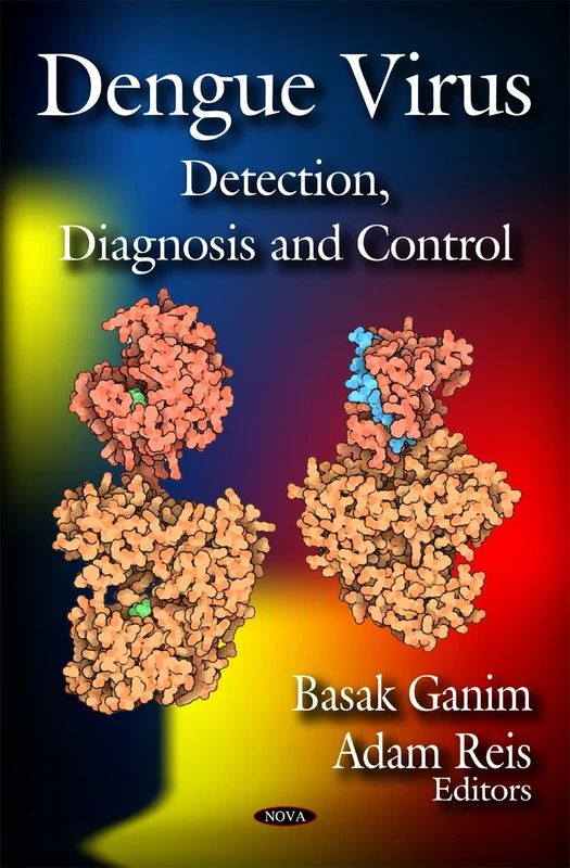 Dengue Virus: Detection, Diagnosis & Control - Research Book