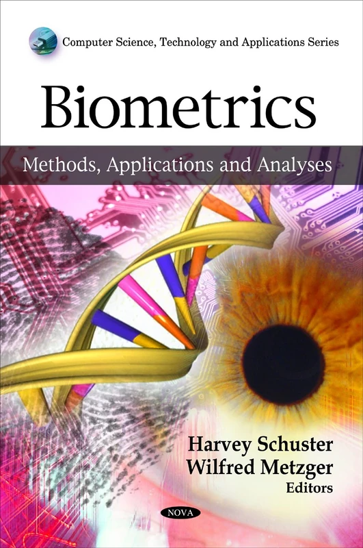 Biometrics: Methods, Applications and Analyses (Computer Science, Technology and Applications)