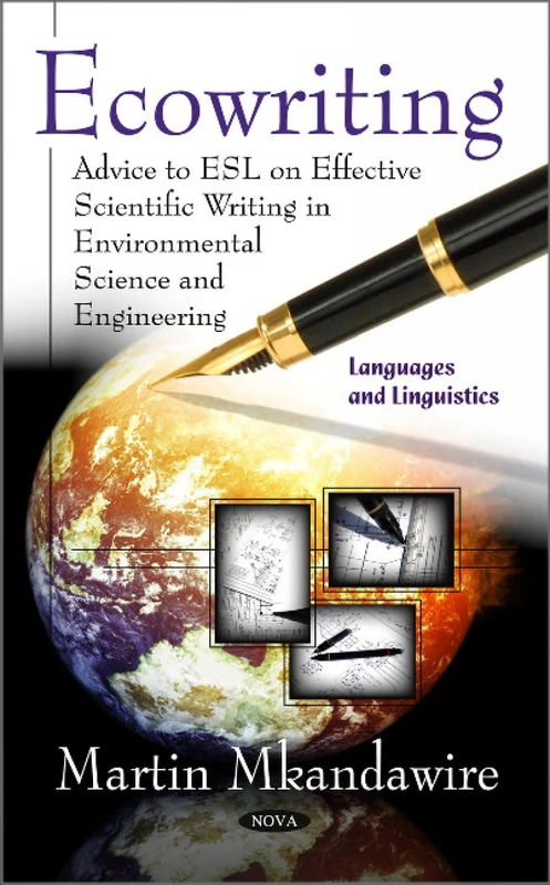 Ecowriting: Advice to ESL on Effective Scientific Writing in Environmental Science and Engineering (Languages and Linguistics)