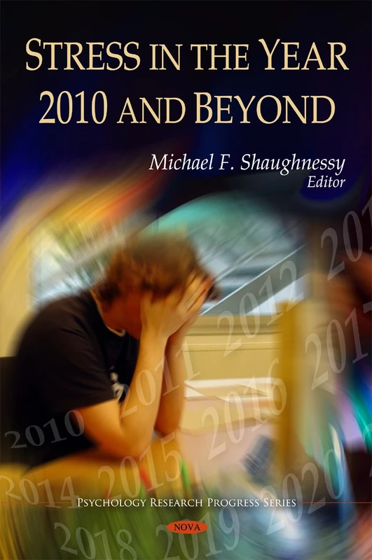 Stress in the Year 2010 & Beyond (Psychology Research Progress Series)