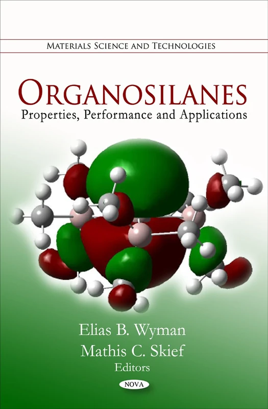 Organosilanes: Properties, Performance & Applications Book